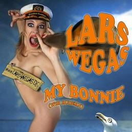 Lars Wegas - My Bonnie (Bring mir die Luder an Deck)
