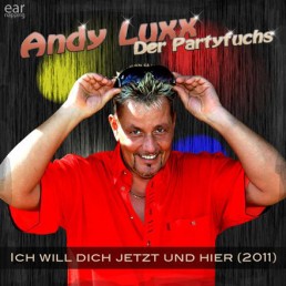 Andy Luxx - Ich will Dich