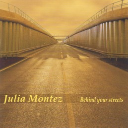 Julia Montez - Behind your Streets